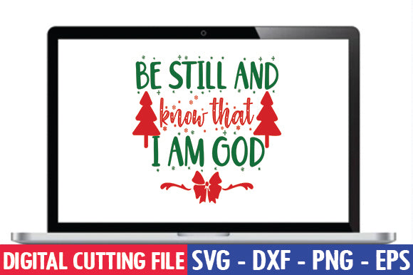 Be still and know that I am God SVG SVG thesvgfactory 