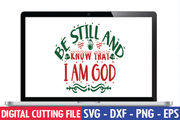 Be still and know that I am God SVG SVG thesvgfactory 