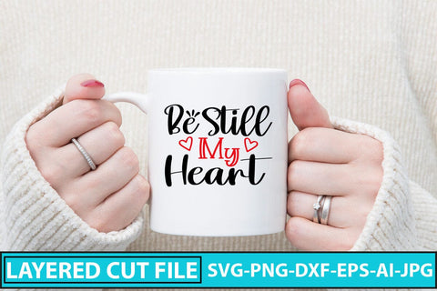 Be Still My Heart SVG Cut File SVG Syaman 
