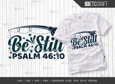 Be Still Psalm 46:10 SVG Cut File, Kayak Svg, Kayak Life Svg, Canoe Svg, Kayak Saying Svg, Lake Quotes, ETC T00299 SVG ETC Craft 
