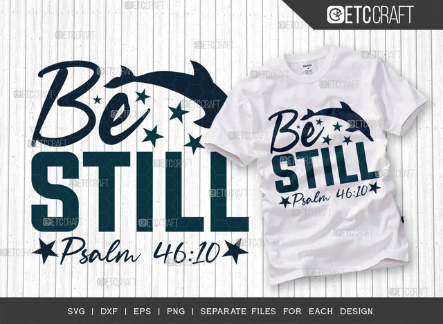 Be Still Psalm 46:10 SVG Cut File, Kayak Svg, Kayak Life Svg, Canoe Svg, Kayak Saying Svg, Lake Quotes, ETC T00299 SVG ETC Craft 