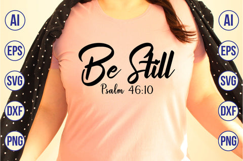 Be Still Psalm 46,10 svg SVG orpitasn 