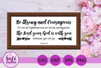 Be Strong and Courageous Bible Verse SVG SVG Safi Design 