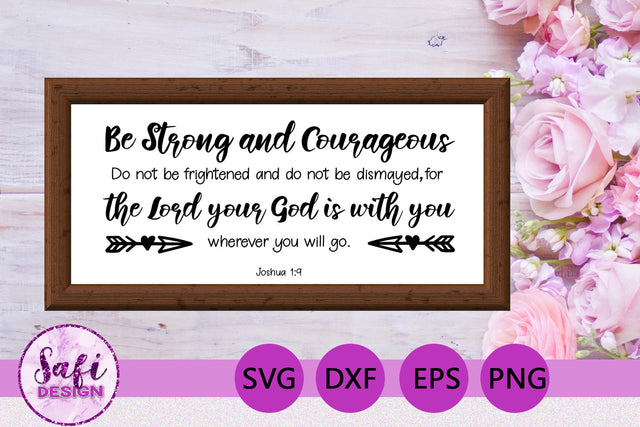 Be Strong and Courageous Bible Verse SVG SVG Safi Design 