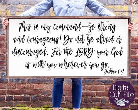 Be Strong And Courageous, Farmhouse Svg, Christian Home Sign SVG Crafty Mama Studios 