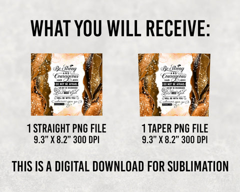 Be Strong and Courageous Flower Butterfly Tumbler Design 20oz Skinny Tumbler Sublimation, Flower Butterfly Tumbler Digital Pattern BOO-design 