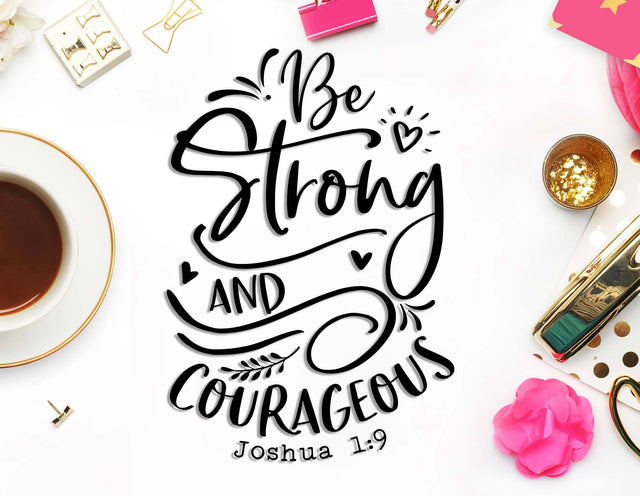 Be strong and courageous | Joshua 1:9 | Bible verse cut file SVG TheBlackCatPrints 