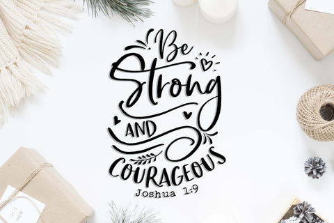 Be strong and courageous | Joshua 1:9 | Bible verse cut file SVG TheBlackCatPrints 