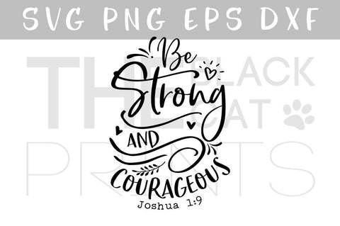 Be strong and courageous | Joshua 1:9 | Bible verse cut file SVG TheBlackCatPrints 