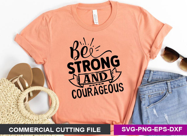 Be strong and courageous SVG SVG CraftingStudio 