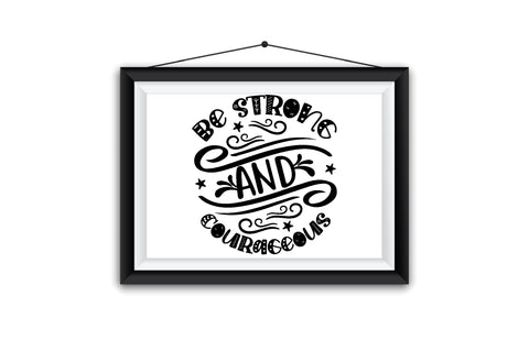 Be Strong And Courageous SVG SVG Creativeart88 
