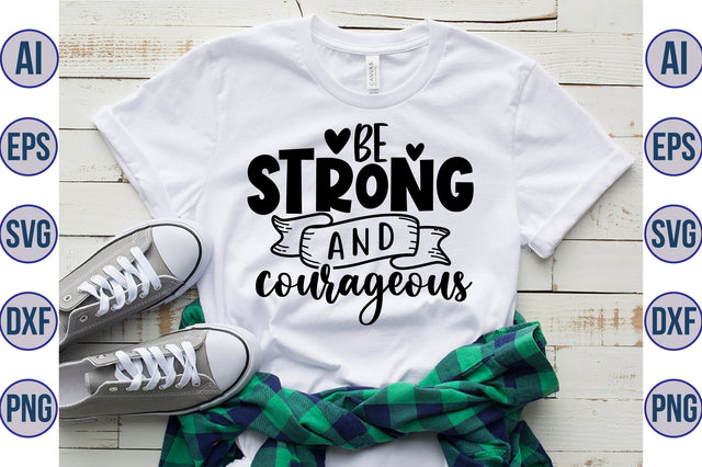 Be strong and courageous svg SVG orpitasn 