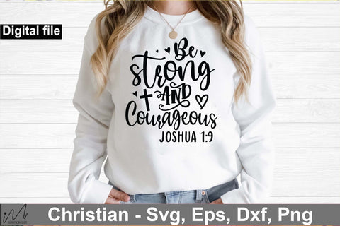 Be strong and courageous t shirt svg, courageous t shirt, Faith t shirt, Christian t shirt svg SVG Isabella Machell 