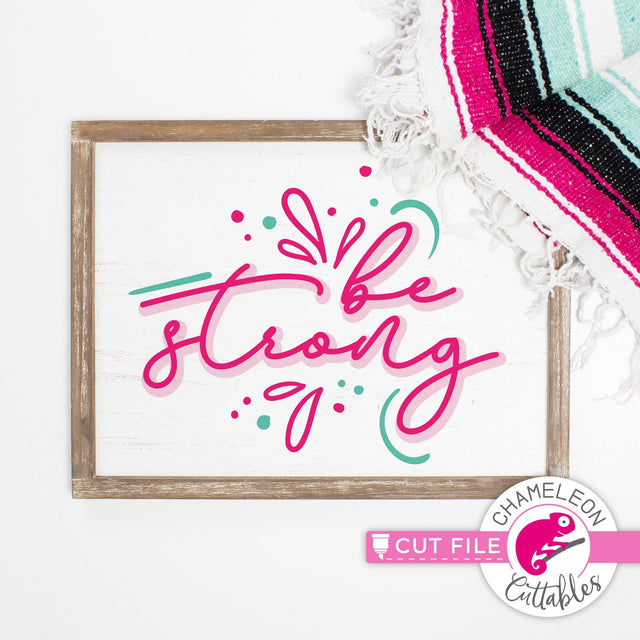 Be strong quote svg dxf png SVG Chameleon Cuttables 