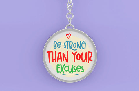 Be Strong Than Your Excuses, Round Key ring SVG SVG MD mominul islam 