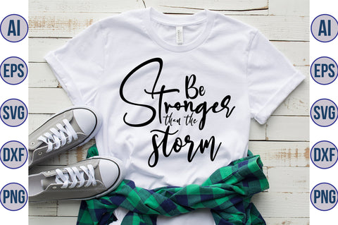 Be stronger than the storm svg SVG orpitasn 