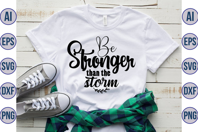 Be stronger than the storm svg SVG orpitasn 