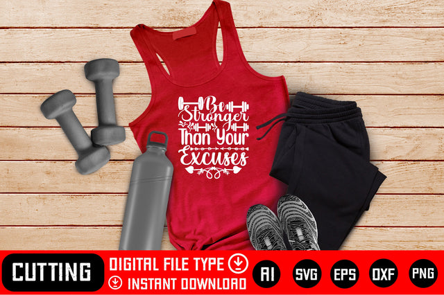 Be Stronger Than Your Excuses SVG CraftlabSvg29 