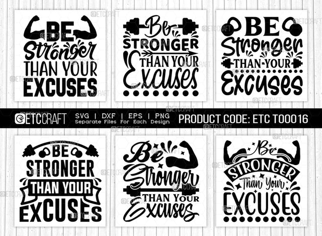 Be Stronger Than Your Excuses SVG Cut File | Be Stronger Bundle | Gym Inspiration Svg | Positive Thinking Svg | Motivational Speech Svg | Inspirational Quotes | ETC T00016 SVG ETC Craft 