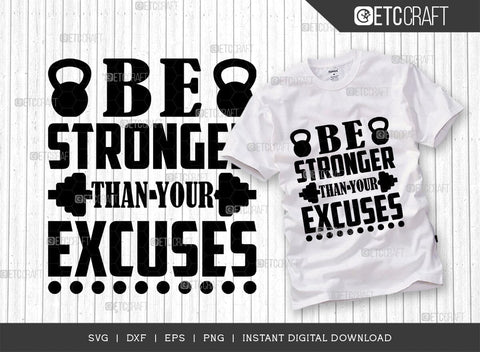 Be Stronger Than Your Excuses SVG Cut File, Positive Thinking Svg, Motivational Saying Svg, Inspirational Quotes, TG 02779 Be Stronger Than Your Excuses SVG Cut File, Positive Thinking Svg, Motivational Saying Svg, Inspirational Quotes, TG 02779 SVG ETC Craft 