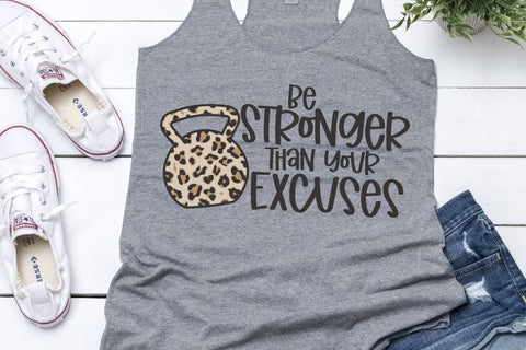 Be Stronger Than Your Excuses SVG Morgan Day Designs 