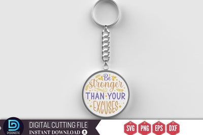 Be stronger than your excuses SVG SVG DESIGNISTIC 