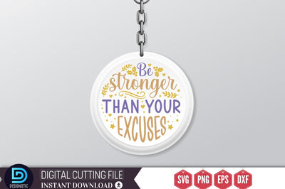 Be stronger than your excuses SVG SVG DESIGNISTIC 