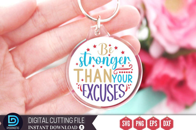 Be stronger than your excuses SVG SVG DESIGNISTIC 
