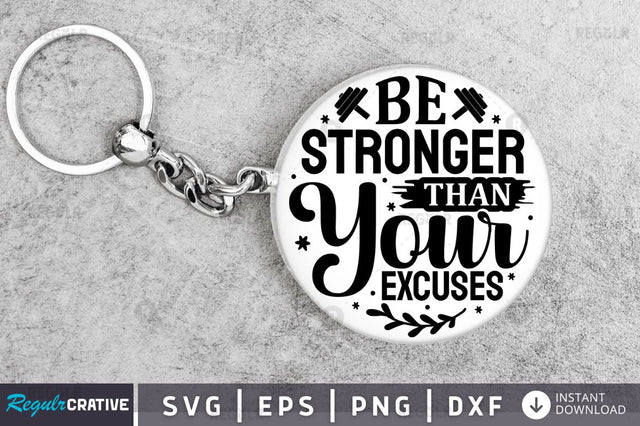 Be stronger than your excuses SVG SVG Regulrcrative 