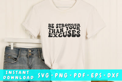 Be stronger than your excuses wavy SVG, Groovy motivational quote SVG SVG HappyDesignStudio 