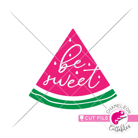 Be sweet watermelon clipart svg png dxf SVG Chameleon Cuttables 