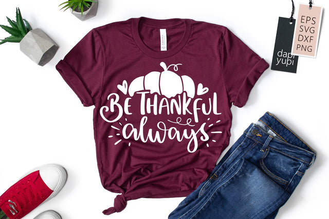 Be Thankful Always SVG dapiyupi store 