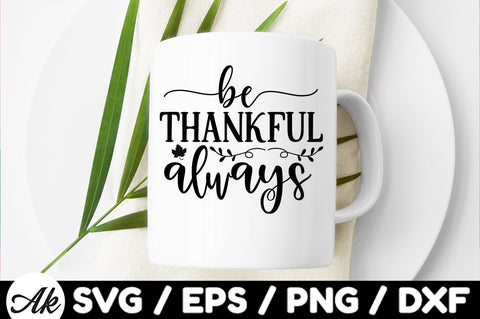 Be thankful always svg SVG akazaddesign 