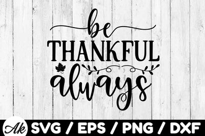Be thankful always svg SVG akazaddesign 