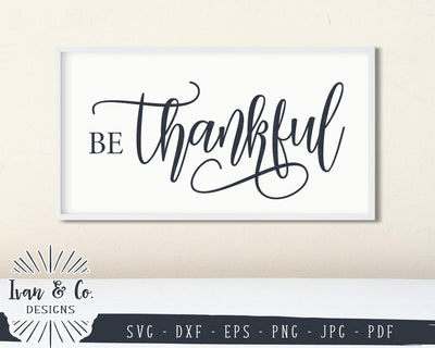 Be Thankful SVG Files | Thanksgiving | Fall | Autumn SVG (884998953) SVG Ivan & Co. Designs 