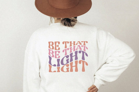 Be That Light Sublimation Creativeart88 