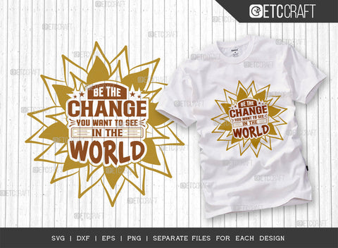 Be The Change SVG Bundle, Flower Svg, Floral Svg, Summer Svg, Sunflower Svg, Sunflower Quotes, ETC T00306 SVG ETC Craft 