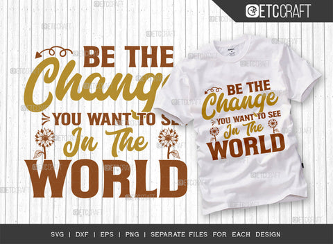 Be The Change SVG Bundle, Flower Svg, Floral Svg, Summer Svg, Sunflower Svg, Sunflower Quotes, ETC T00306 SVG ETC Craft 