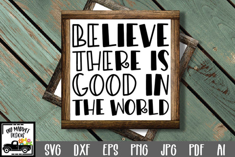 Be The Good SVG Cut File - Motivational SVG SVG Old Market 