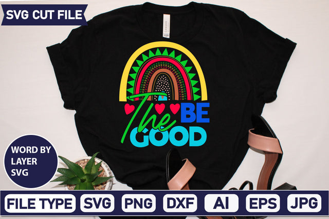 Be The Good SVG Cut File SVG DesignPlante 503 