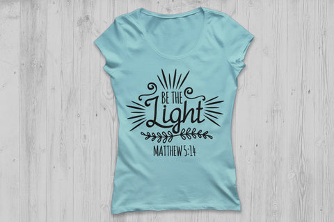 Be The Light| Christian SVG Cutting Files. SVG CosmosFineArt 