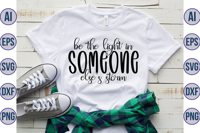 Be the light in someone elses storm svg SVG orpitasn 