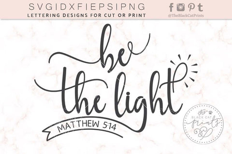 Be the light, Matthew 5:14 | Bible verse cut file SVG TheBlackCatPrints 