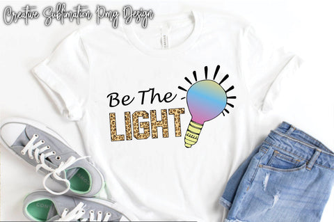 Be The Light Sublimation Creativeart88 