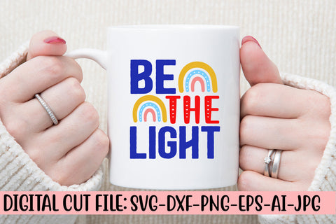 Be The Light SVG Cut File SVG Syaman 