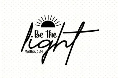 Be the Light SVG orpitasn 