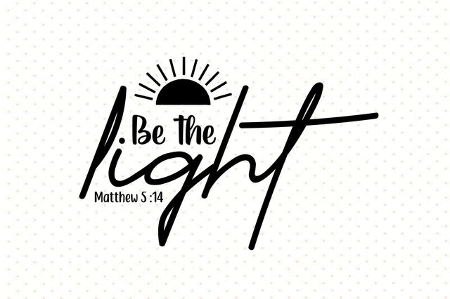 Be the Light SVG orpitasn 