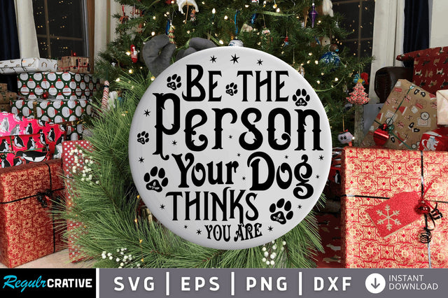 Be the person SVG Design SVG Regulrcrative 