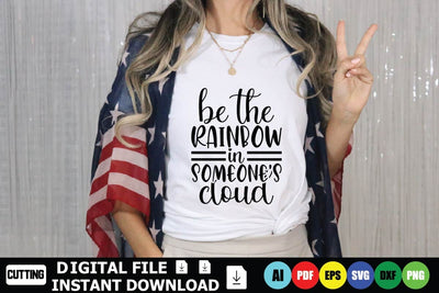 Be The Rainbow In Someone's Cloud SVG Shahin alam 