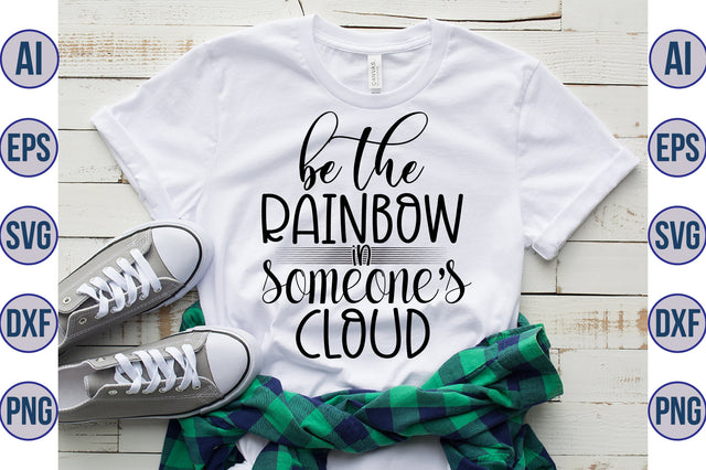 be the rainbow in someones cloud svg SVG nirmal108roy 